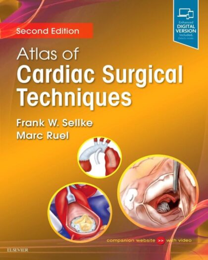 Atlas of Cardiac Surgical Techniques E-Book: A Volume in the Surgical Techniques Atlas Series