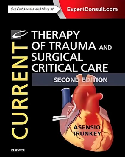 Current Therapy of Trauma and Surgical Critical Care 2nd Edition