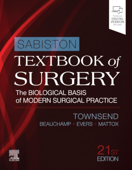 Sabiston Textbook of Surgery E-Book- The Biological Basis of -- Courtney M. Townsend Jr., R. Daniel Beauchamp, B. Mark